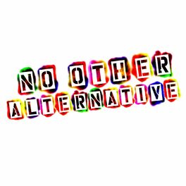 Album cover of No Other Alternative
