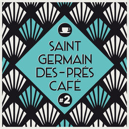 Album cover of Saint-Germain-Des-Prés Café #2
