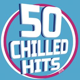 Album cover of 50 Chilled Hits 2015