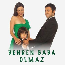 Album cover of Benden Baba Olmaz (Orijinal Dizi Müzikleri)