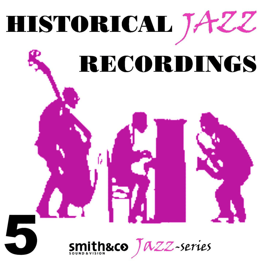 Jazz recording. Б. Смит джаз. 70 Classic Jazz recordings. The Greatest Jazz recordings of all time Kings of New Orleans.