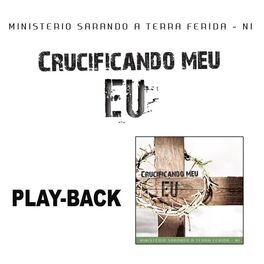 Album cover of Crucificando Meu Eu (Playback)