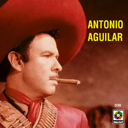 Album cover of Antonio Aguilar