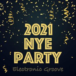 Album cover of 2021 NYE Party Electronic Groove