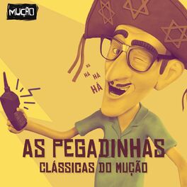 Album cover of Pegadinhas Clássicas do Mução
