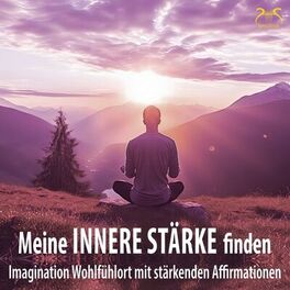 Album cover of Meine innere Stärke finden - Imagination Wohlfühlort mit stärkenden Affirmationen