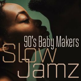 Album cover of 90's Baby Makers - Slow Jamz