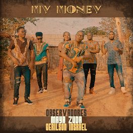 Album cover of My Money (feat. Gerilson Insrael & Maya Zuda)