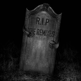 Album cover of R.I.P: The Remixes