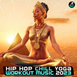 Album cover of Hip Hop Chill Yoga Workout Music 2023