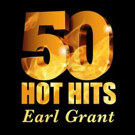 Album cover of Earl Grant - 50 Hot Hits