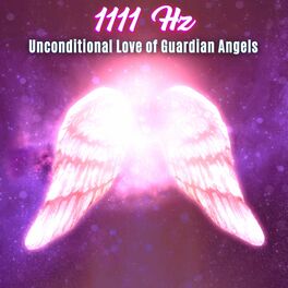 Album cover of 1111 Hz Unconditional Love of Guardian Angels