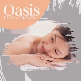 Album cover of Oasis de spa oriental: Relaxation profonde avec musique traditionnelle chinoise, Musique de fond du spa