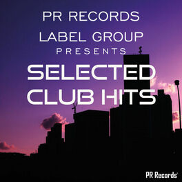 Album cover of PR Records Label Group Presents Selected club hits