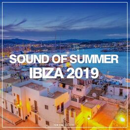 Album cover of Sound Of Summer Ibiza 2019
