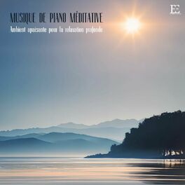 Album cover of Musique de piano méditative: Ambient apaisante pour la relaxation profonde