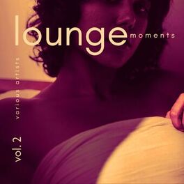 Album cover of Lounge Moments, Vol. 2
