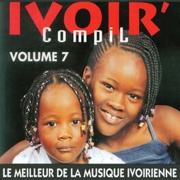Album cover of Ivoir' compil, vol. 7 (Le meilleur de la musique ivorienne)