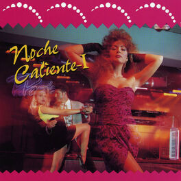 Album cover of Noche Caliente, Vol. 1