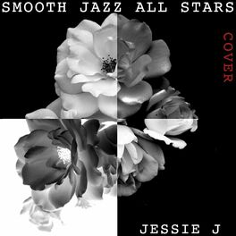 Album cover of Smooth Jazz All Stars Perform Jessie J