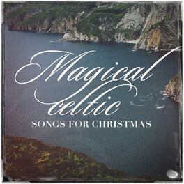 Album cover of Magical Celtic Songs for Christmas