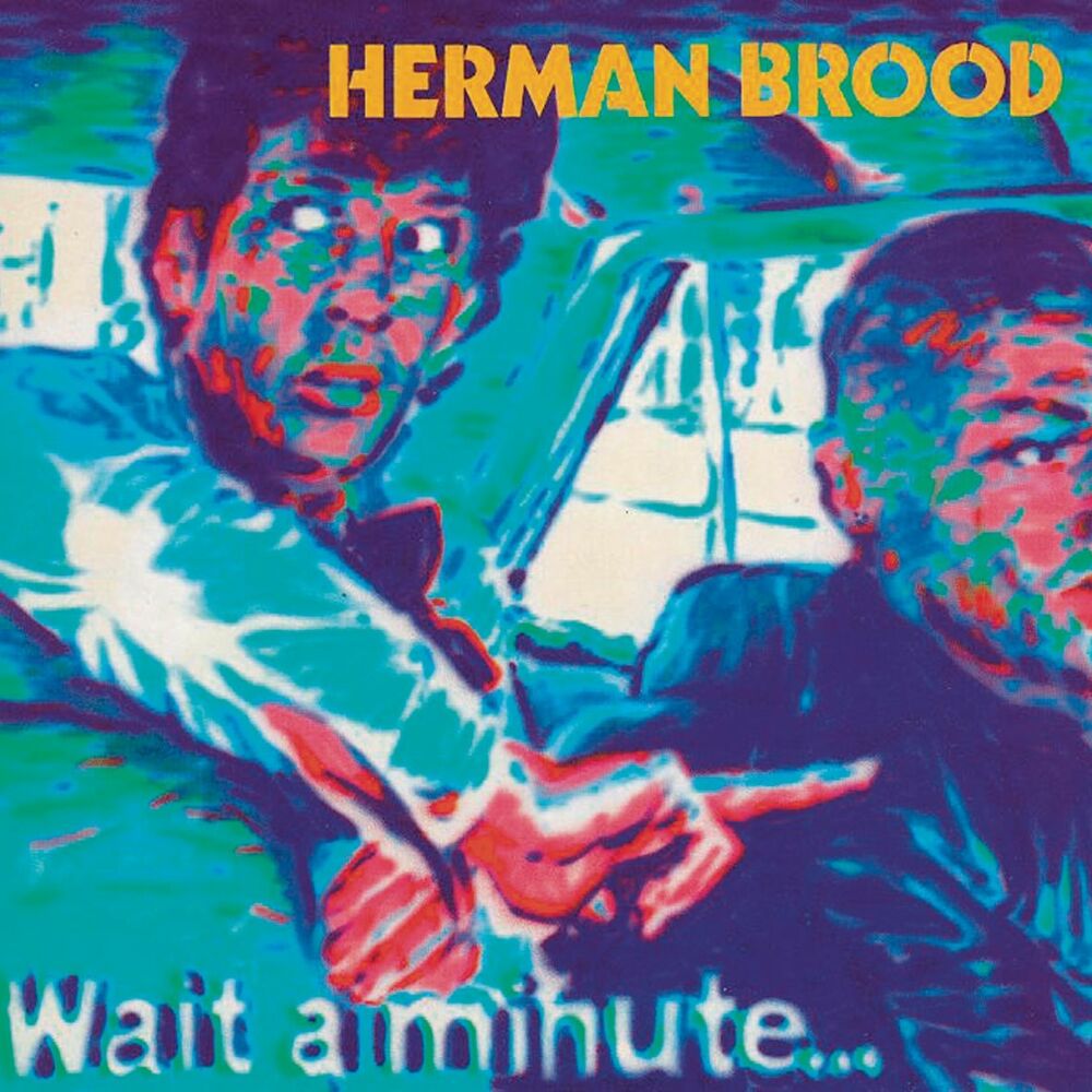 Wait a minute. Herman Brood 1977-1997. 20 Years of Rock & Roll  1997.