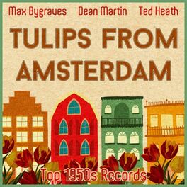 Album cover of Tulips from Amsterdam (Top 1950s Records)