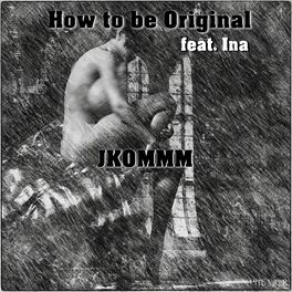 Album cover of How To Be Original