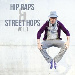 Album cover of Hip Raps & Street Hops, Vol. 1