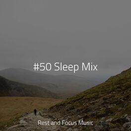 Album cover of #50 Sleep Mix