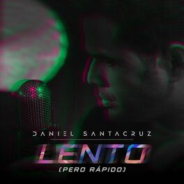 Album cover of Lento (Pero Rápido)