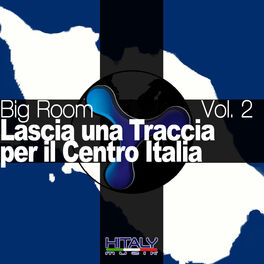 Album cover of Big Room Vol. 2- Lascia Una Traccia Per Il Centro Italia (EP Extended Play)