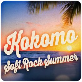 Album cover of Kokomo - Soft Rock Summer