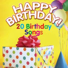 Album cover of Happy Birthday! 20 Birthday Songs