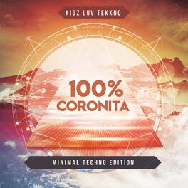 Album cover of 100% Coronita (Minimal Techno Edition)