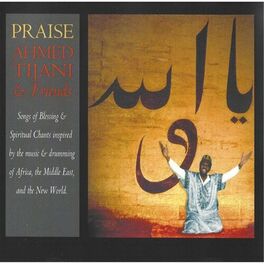 Album cover of Praise: Songs of Blessing & Spiritual Chants Inspired By the Music & Drumming of Africa, The Middle East and the New World