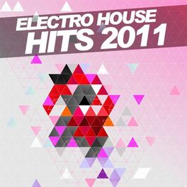 Album cover of Electro House Hits 2011
