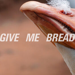 Album cover of Give Me Bread