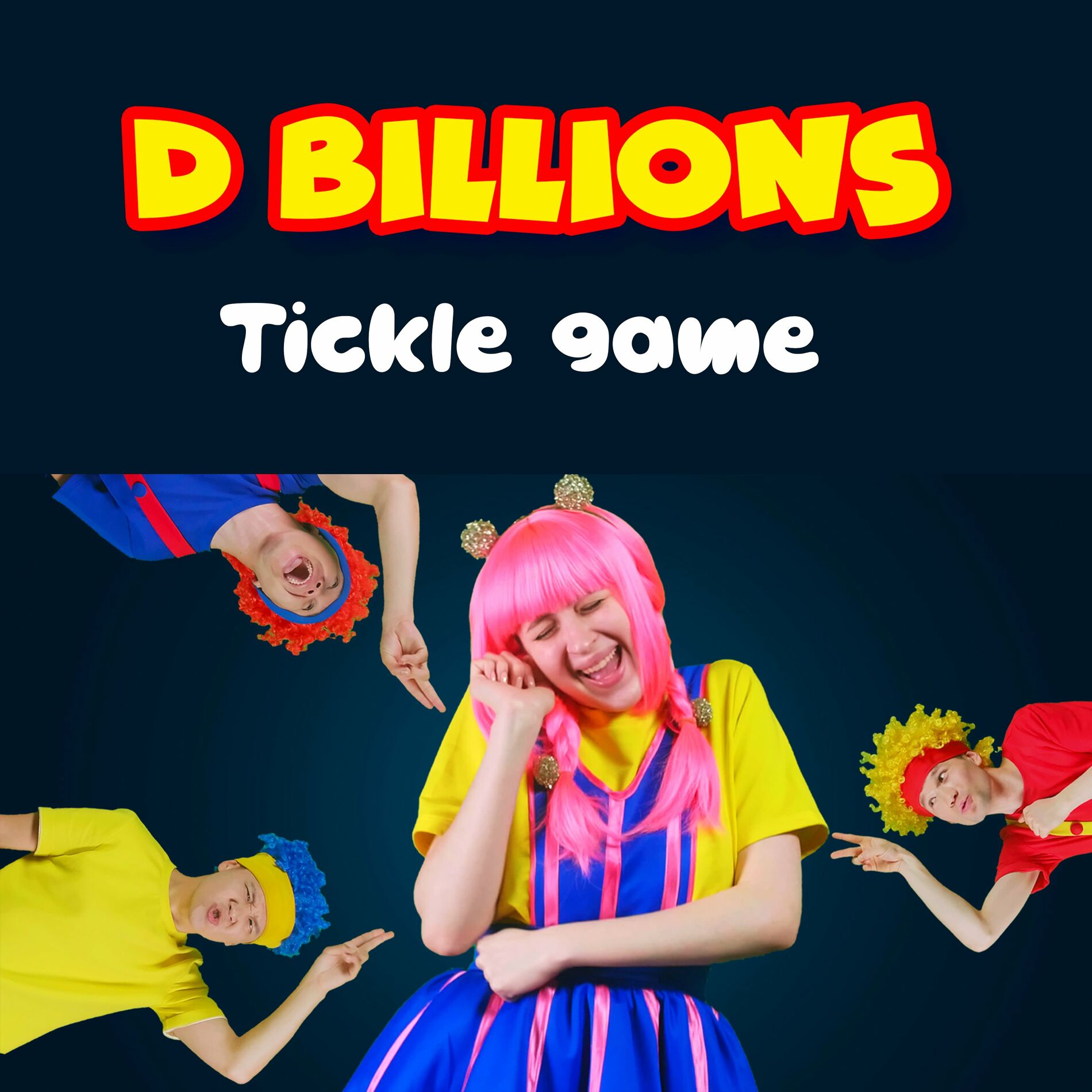 D Billions - Tickle Game: тексты и песни | Deezer