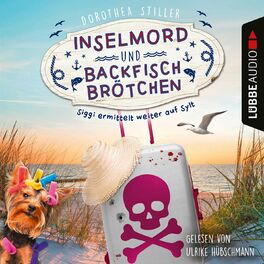 Album cover of Inselmord & Backfischbrötchen - Siggi ermittelt weiter auf Sylt, Teil 2 (Ungekürzt)