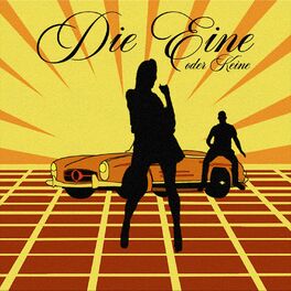 Album cover of Die Eine (oder Keine)