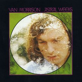 Album cover of Astral Weeks