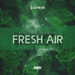Album cover of FRESH AIR (Hosted by Zloi Negr)