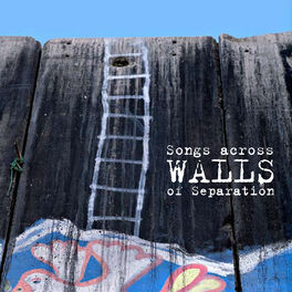 Album cover of Songs Across Walls of Separation