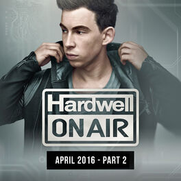 Album cover of Hardwell On Air April 2016 - Part 2