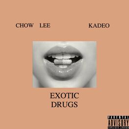 Album cover of EXOTIC DRUGS (feat. Chow Lee)