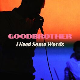 Album cover of I Need Some Words