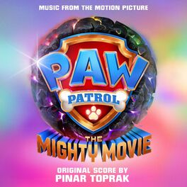 Album cover of PAW Patrol: The Mighty Movie (Music from the Motion Picture)