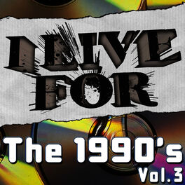 Album cover of I Live For The 1990's Vol. 3