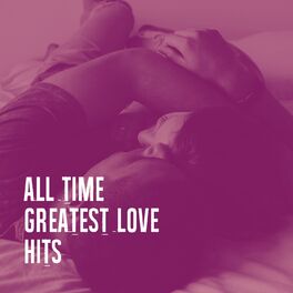 Album cover of All Time Greatest Love Hits